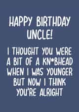 Funny Birthday Card - For Uncle - Knobhead created by Pack a Punch Designs