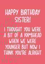 Funny Birthday Card - For Sister - Knobhead created by Pack a Punch Designs