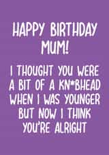 Funny Birthday Card - For Mum - Knobhead created by Pack a Punch Designs