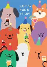 Funny Dog Birthday Card - Jolly Awesome - Let's F*k It Up created by JOLLY AWESOME