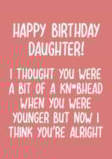 Funny Birthday Card - For Daughter - Knobhead created by Pack a Punch Designs