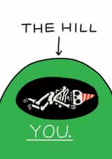 Funny Rude Birthday Card - Jolly Awesome - The Hill, You created by JOLLY AWESOME