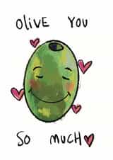 Cute Anniversary Card - Olive You created by jammboaa