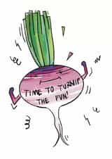 Funny Birthday Card - Turnip The Fun created by jammboaa