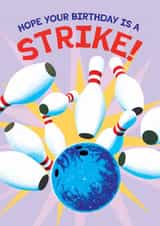 Fun Birthday Card - Bowling - Hope Your Birthday Is A Strike! created by Folio | Ian Owen