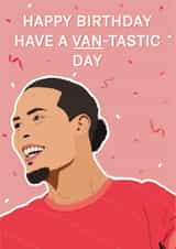 Liverpool Birthday Card - Virgil Van Dijk - Pun created by Blush Boulevard