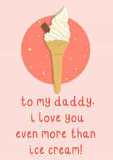 Cute Father's Day Card - For Daddy - Ice Cream created by OhJaye