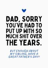 Funny Father's Day Card - Putting Up With My Sibling created by Sundiva Designs