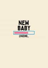 Funny New Baby Card - Loading created by thelittleone