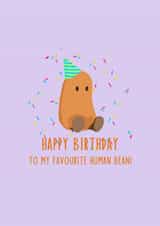 Favourite Human Bean Baked Bean Birthday Card for Friends created by Illustratoni