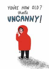 Funny Birthday Card - Uncanny created by @simonwelchillustration