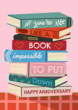 Cute Anniversary Card - Book - Impossible To Put Down created by AbiGoLucky