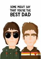 Funny Father’s Day/Birthday Card - Some Might Say - Oasis created by Nicola Watson