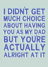 Funny Father's Day Card - Actually Alright created by Sarah Harding