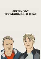 Funny Birthday Card - Unemotional Slab Of Ham - This Country created by Megan Smith