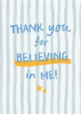 Classic Thank You Card - For Teacher - Thank You For Believing In Me created by Sweetlove Press