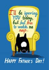 Funny Father's Day Card - Ignoring You created by Forever Funny
