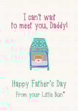 Cute Father's Day Card - Little Bun - Can't Wait To Meet You created by Wink Design - Michelle Roberts