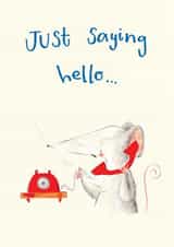 Just saying hello cute mouse card for friends or family just because created by Genevieve Aspinall