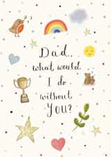Cute Father's Day Card - What Would I Do Without You created by Love Lucy Illustration