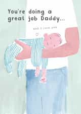 Cute 1st Father's Day Card - Baby Boy - You're Doing A Great Job created by Holly Fox