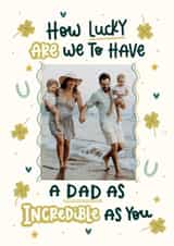 Personalised Father's Day Photo Card created by Abbie Imagine - Classic Father's Day Card - How Lucky Are Wr
