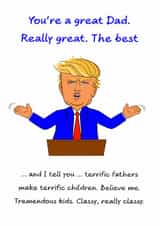 Funny Father's Day Card - Donald Trump - Really Great Dad created by Swizzoo