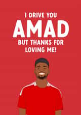 Manchester United Father's Day Card - Amad Diallo - Drive You Mad created by The Cake Thief