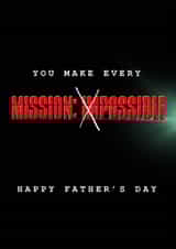 Father's Day card - Mission Impossible - you make it possible created by Lucy Driver