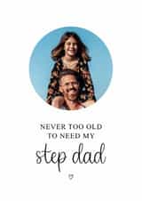 Personalised Father's Day Photo Card created by Kalm Lettering - Classic Father's Day Card - Step Dad - Never Too Old