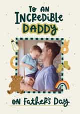Personalised Father's Day Photo Card created by Abbie Imagine - Cute Father's Day Card - Incredible Daddy