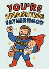 Cute Father's Day Card - You're Smashing Fatherhood created by Studio Doodles
