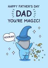Funny Father's Day Card - You're Magic created by Cheeky Legends