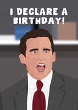 Funny Birthday Card - Michael Scott - I Declare A Birthday! created by Pink Peach Cards
