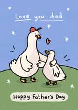 Cute Father’s Day Card - Geese - Love You Dad created by Wren & Wilson