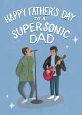 Oasis Father's Day Card - Supersonic - Song created by Silky Rose Design