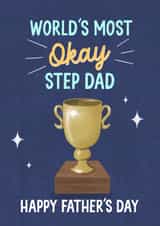 Funny Father's Day Card - Trophy - Most Okay Step Dad created by Silky Rose Design