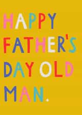 Funny Father's Day Card - Old Man created by Zoe Spry