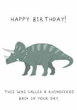 Funny Birthday Card - Dinosaur - Rhinoceros In Your Day created by AJS STUDIOS