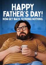 Funny Father's Day Card - Jim Royle - Doing Nothing created by Mrs Best Paper Co.