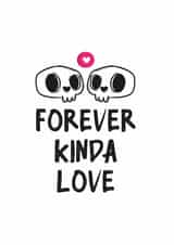 Cute Anniversary card to make your loved one smile - Forever Kinda Love created by Martian Art