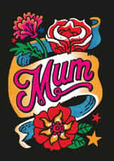 Arty Birthday Card - For Mum - Tattoo created by Stormy Knight