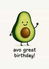 Funny Avocado Birthday Card | Avo Great Birthday Card | Cute Pun Greeting Card created by Jack