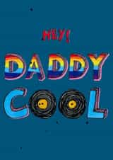 Classic Father's Day/Birthday Card - Daddy Cool created by Poet and Painter