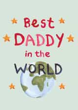 Cute Father's Day Card - Best Daddy In The World created by Poet and Painter
