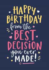 Funny Birthday Card - Best Decision created by Kreate Paper Co.