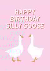 Cute Birthday Card Silly Goose Girlfriend Boyfriend Partner Friend Funny Hunny created by Funny Hunny