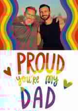 Personalised Father's Day Photo Card created by @AimeeStevens.Design - Classic Father's Day Card - Proud You're My Dad - rainbow Frame