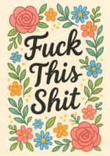 Funny Thinking Of You Card - Fuck This Shit created by Maartje Rozendaal