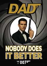 Funny Father's Day Card - James Bond - Nobody Does It Better created by ShortRound888